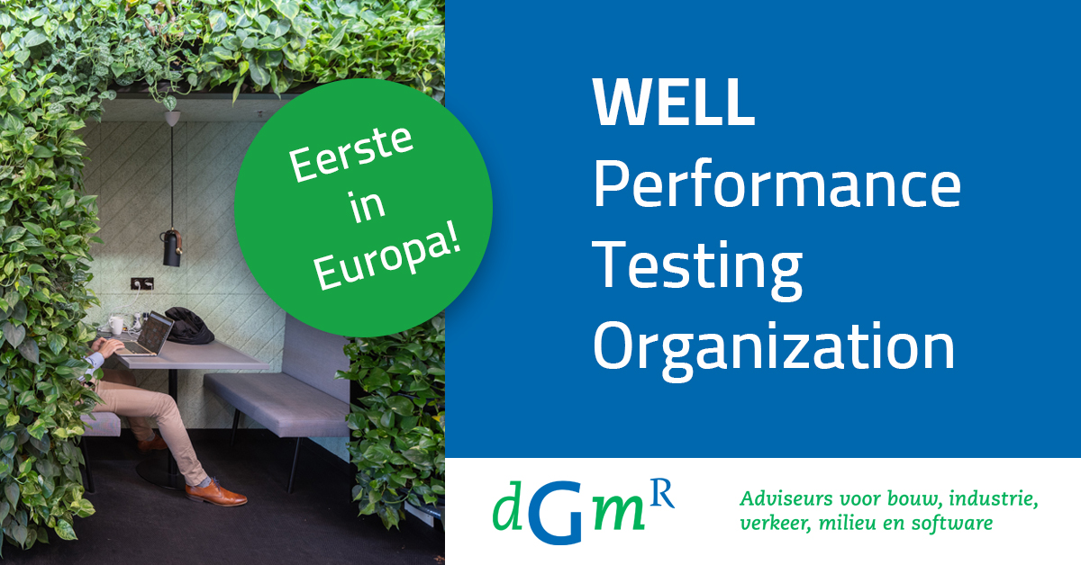 Primeur: DG-partner is eerste Europese WELL Performance Testing Organization